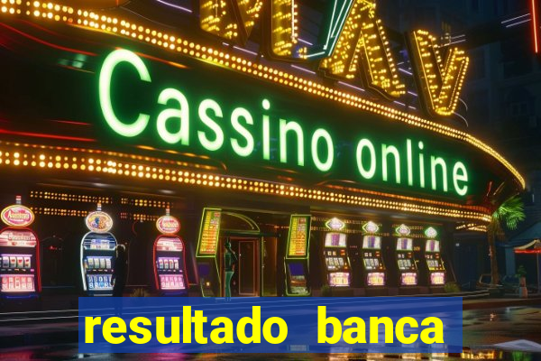 resultado banca sonho real